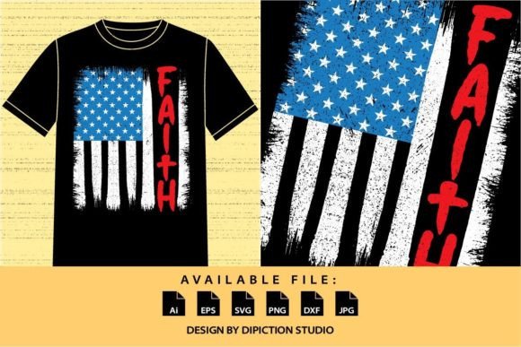 Faith American Flag 4th of July Shirt Design Review