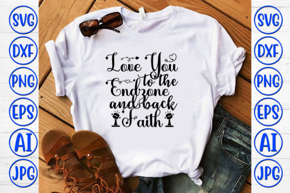 Love You to the End Zone and Back Faith Review