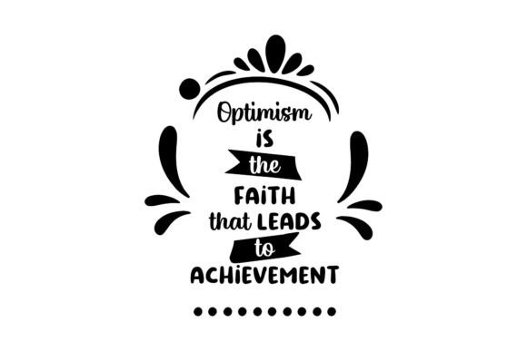 Optimism Is the Faith That Leads
